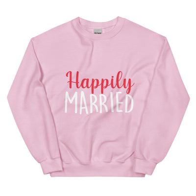 Happily Married  - Unisex Sweatshirt