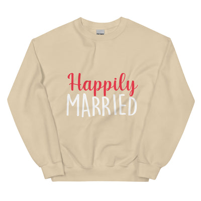 Happily Married  - Unisex Sweatshirt