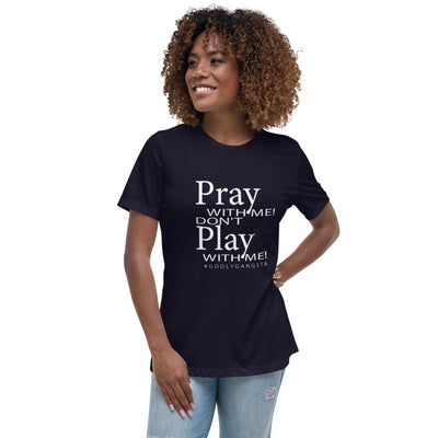 Pray With Me Women's Relaxed Tee